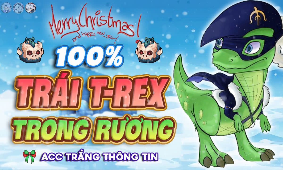 ACC 100% CÓ TRÁI T-REX RƯƠNG