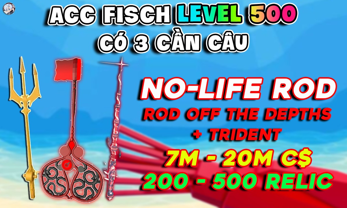 Acc Fisch Level 500 - No Life Rod